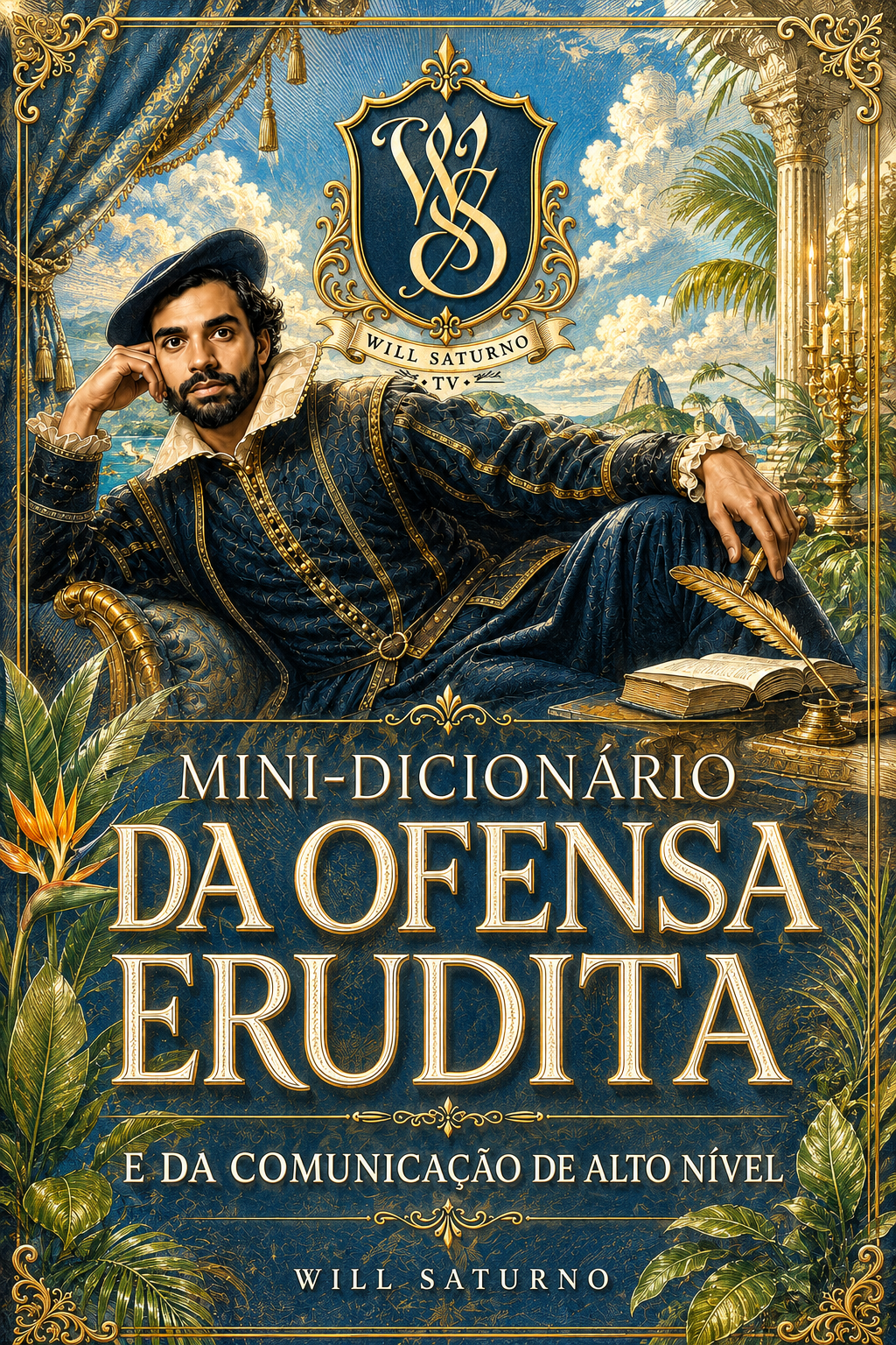 Mini-Dicionário da Ofensa Erudita — Will Saturno